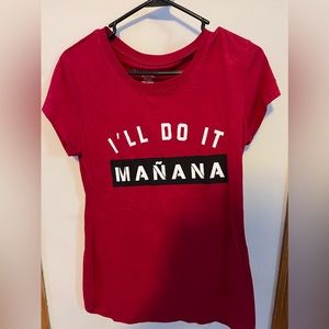 Women’s I’ll do it Mañana T-shirt